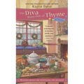 The Diva Runs Out of Thyme