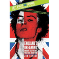 England's Dreaming, Revised Edition: Anarchy, Sex Pistols, Punk Rock, and Beyond