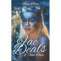 Fae Deals & Other Tales: A fantasy short story collection