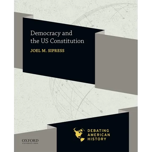 Democracy and the Us Constitution