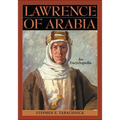 Lawrence of Arabia: An Encyclopedia