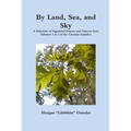 By Land, Sea, and Sky