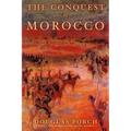 The Conquest of Morocco: A History
