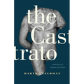 The Castrato: Reflections on Natures and Kinds Volume 16