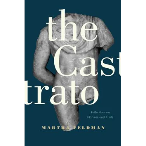 The Castrato: Reflections on Natures and Kinds Volume 16