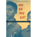 Why Did They Kill?: Cambodia in the Shadow of Genocide
