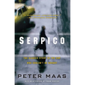 Serpico: The Classic Story of the Cop Who Couldn't Be Bought