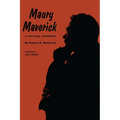 Maury Maverick: A Political Biography