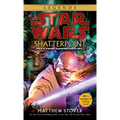 Shatterpoint: Star Wars Legends: A Clone Wars Novel