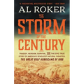 The Storm of the Century: Tragedy, Heroism, Survival, and the Epic True Story of America's Deadliest Natural Disaster: The Great Gulf Hurricane of 190