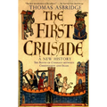 The First Crusade: A New History