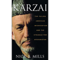 Karzai: The Failing American Intervention and the Struggle for Afghanistan