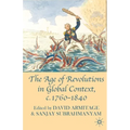 The Age of Revolutions in Global Context, C. 1760-1840