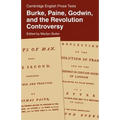 Burke, Paine, Godwin and the Revolution Controversy