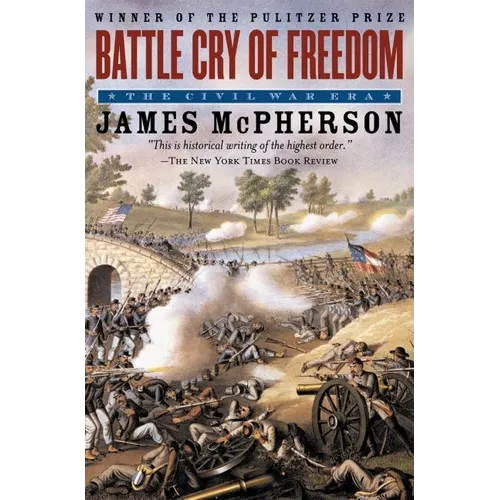 Battle Cry of Freedom: The Civil War Era