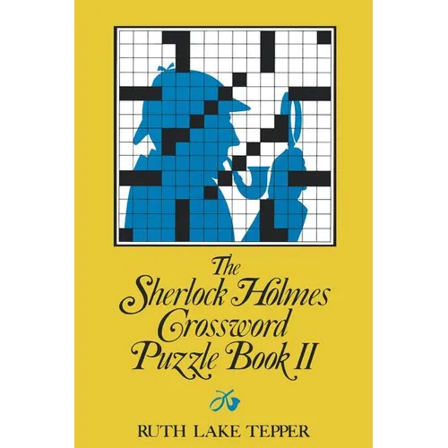 The Sherlock Holmes Crossword Puzzle Book II