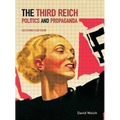 The Third Reich: Politics and Propaganda