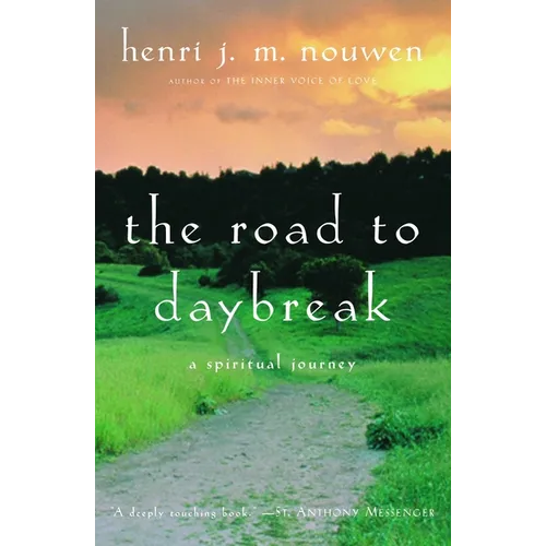 The Road to Daybreak: A Spiritual Journey