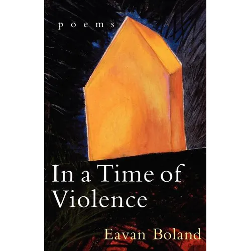 In a Time of Violence: Poems