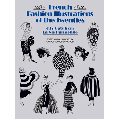 French Fashion Illustrations of the Twenties: 634 Cuts from La Vie Parisienne