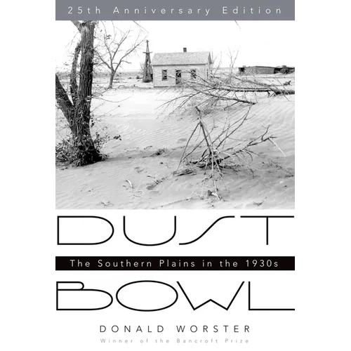 Dust Bowl: The Southern Plains in the 1930s