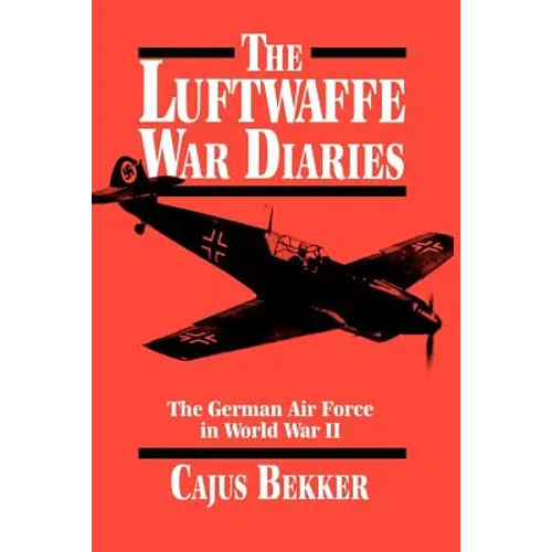 The Luftwaffe War Diaries