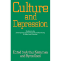 Culture and Depression: Studies in the Anthropology and Cross-Cultural Psychiatry of Affect and Disorder Volume 16