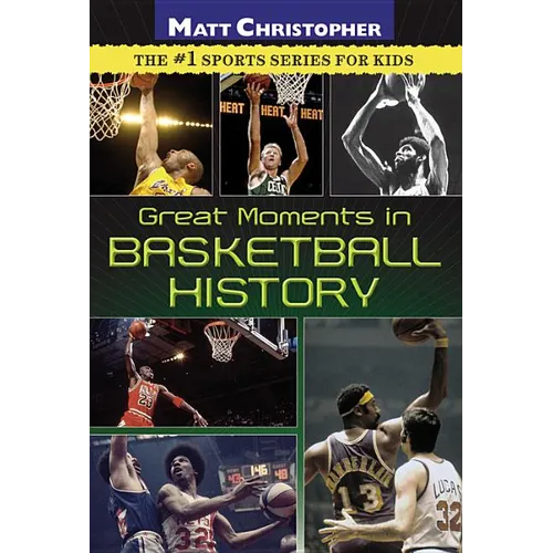 Great Moments in Basketball History