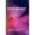 Domestic and Sexual Violence and Abuse: Tackling the Health and Mental Health Effects