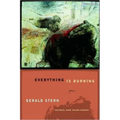 Everything Is Burning: Poems