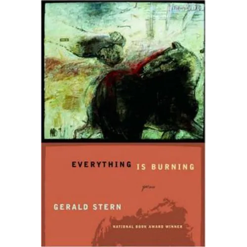 Everything Is Burning: Poems