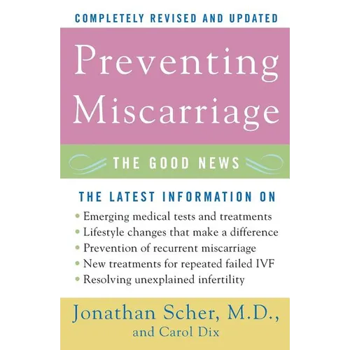 Preventing Miscarriage: The Good News