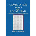 Computation Rules and Logarithms with Tables and Other Useful Functions