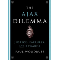 Ajax Dilemma: Justice, Fairness, and Rewards