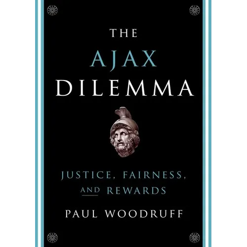 Ajax Dilemma: Justice, Fairness, and Rewards