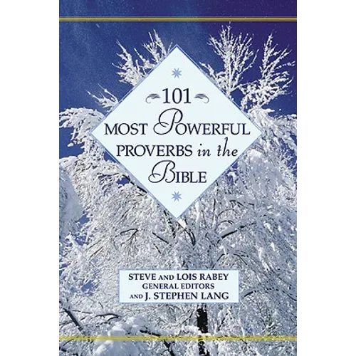 101 Most Powerful Proverbs in the Bible