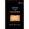 Jesus the Pharisee