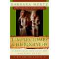 Temples, Tombs, and Hieroglyphs: A Popular History of Ancient Egypt