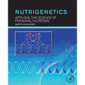 Nutrigenetics: Applying the Science of Personal Nutrition