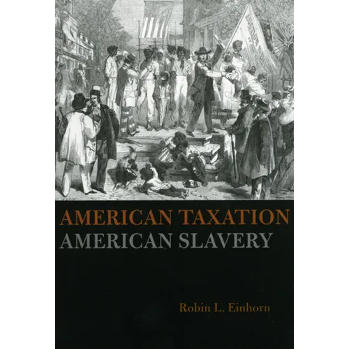 American Taxation, American Slavery
