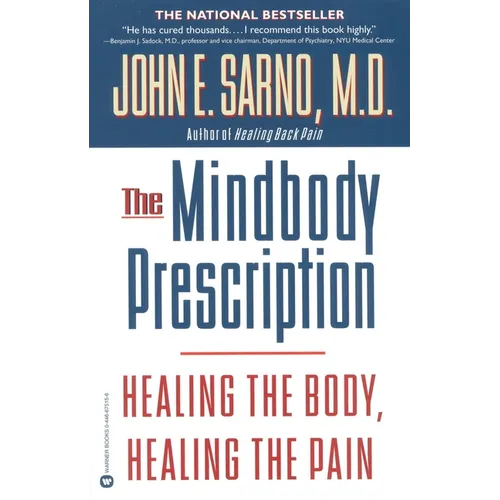 The Mindbody Prescription: Healing the Body, Healing the Pain