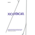 Xicotencatl: An Anonymous Historical Novel about the Events Leading Up to the Conquest of the Aztec Empire