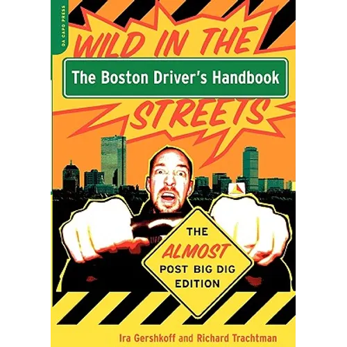 The Boston Driver's Handbook: The Almost Post Big Dig Edition
