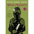 Wild Nights! Deluxe Edition: Stories about the Last Days of Poe, Dickinson, Twain, James, and Hemingway