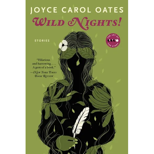 Wild Nights! Deluxe Edition: Stories about the Last Days of Poe, Dickinson, Twain, James, and Hemingway