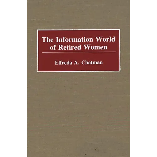 The Information World of Retired Women