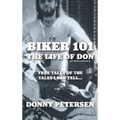 Biker 101: The Life of Don: The Trilogy: II of III