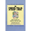 The Speed Trap: How to Avoid the Frenzy of the Fast Lane