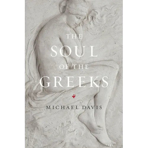 The Soul of the Greeks: An Inquiry