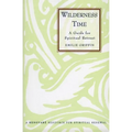 Wilderness Time: A Guide for Spiritual Retreat
